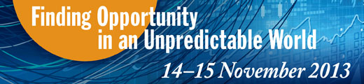 Text reads: Finding Opportunity in an Unpredictable World. 14-15 November 2013