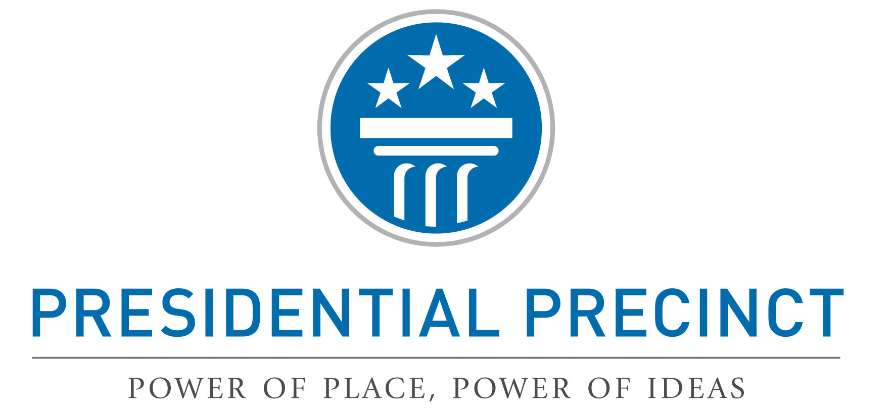 Text reads: Presidential Precinct.  Power of place, power of ideas