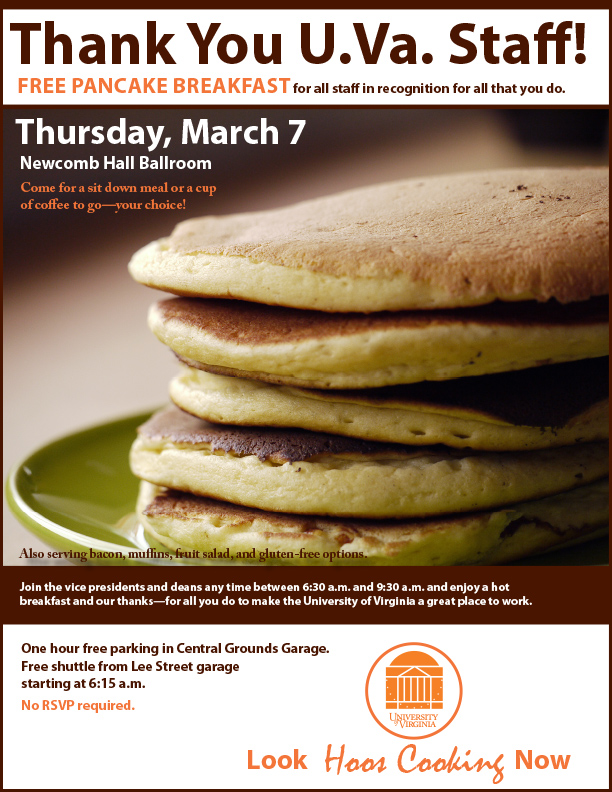 Text reads: Thank you UVA Staff! Free pancake breakfast for all staff in recognition for all that you do.  Thursday March 7 Newcomb hall Ballroom