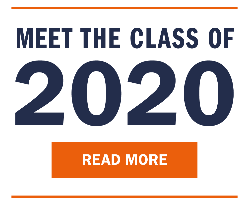 Meet the Class of 2020. Read more.