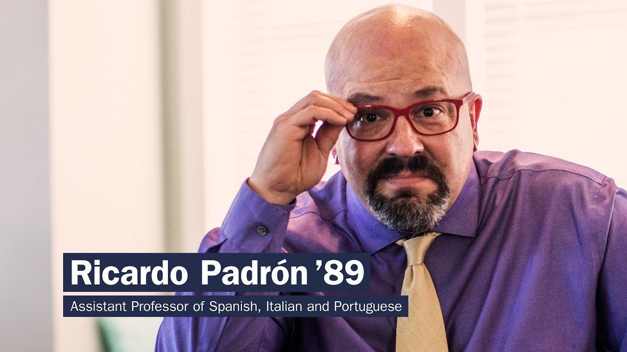 Ricardo Padron headshot with text: Ricardo Padron '89 Assistant Professor of Spanish, Italian and Portuguese