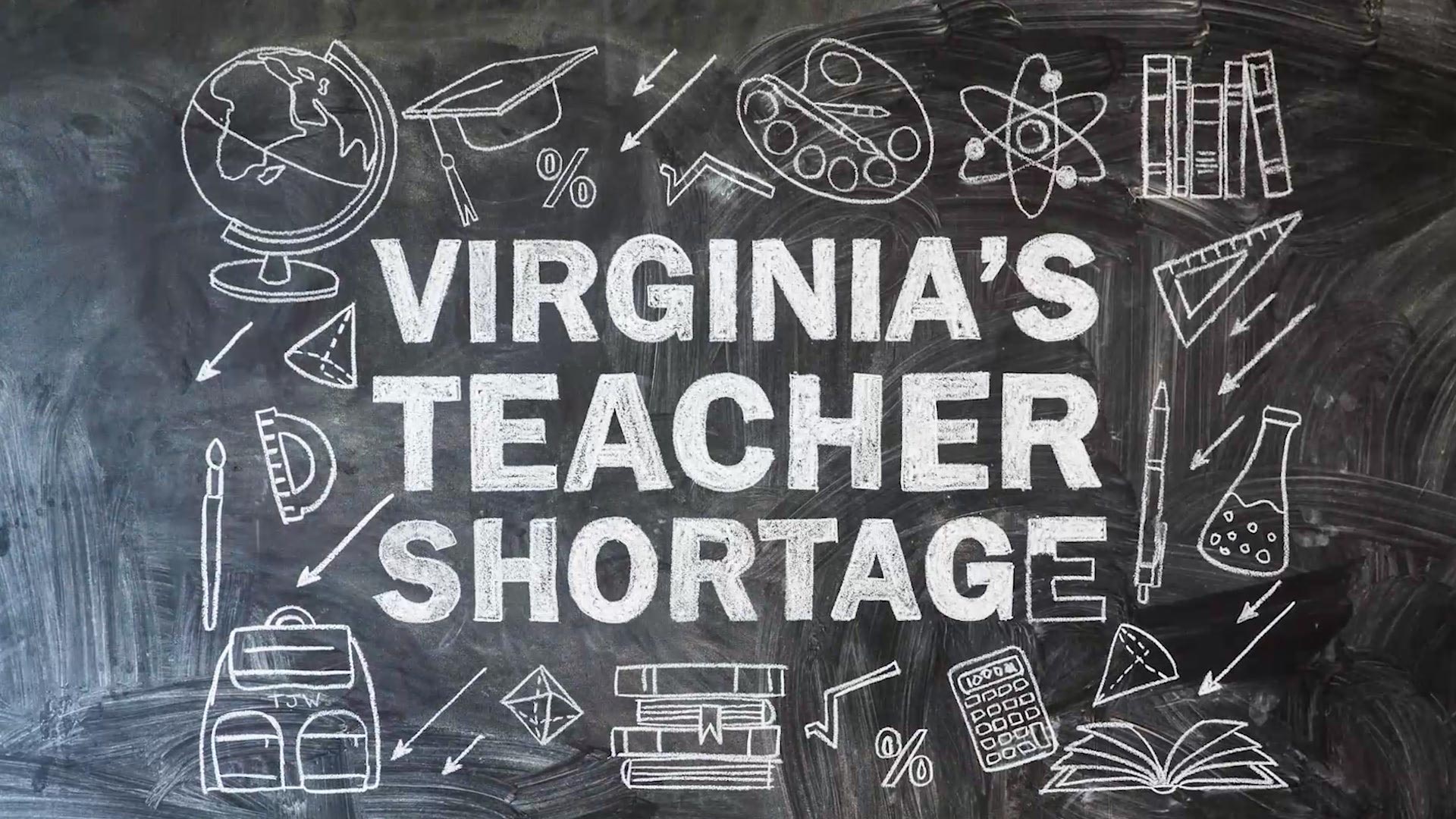 Text reads: Virginia's Teacher shortage with chalk school drawing around it