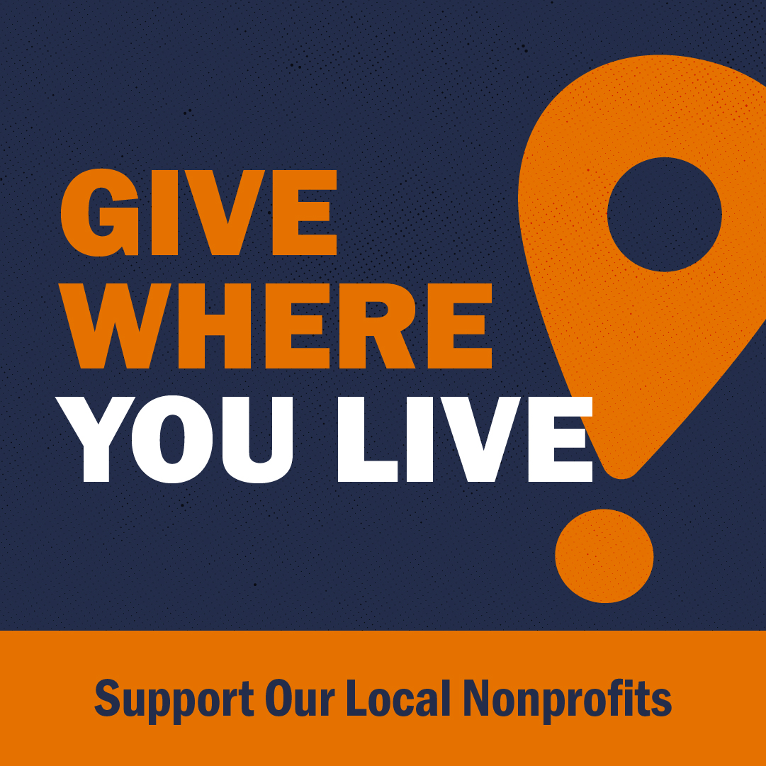 Give Where You Live, Support Our Local Nonprofits