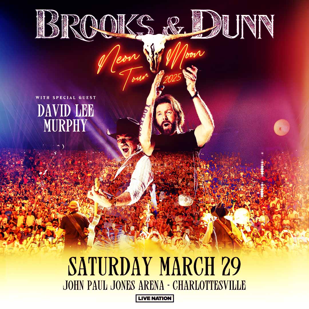 Brooks  and  Dunn, Saturday March 29, John Paul Jones Arena - Charlottesville