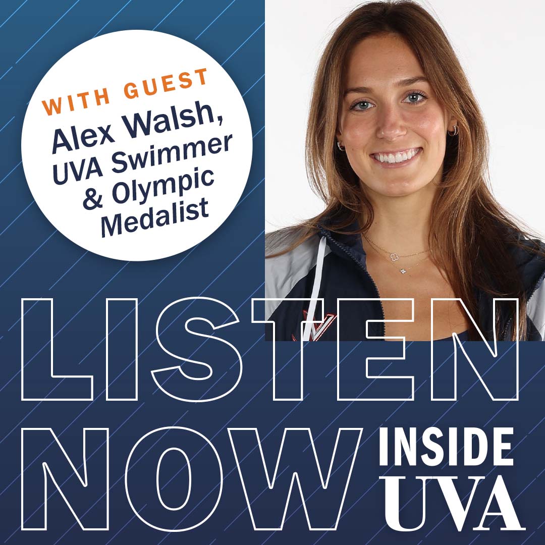 Listen Now Inside UVA With Guest Alex Walsh, UVA Swimmer & Olympic Medalist