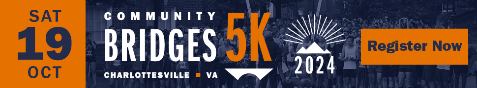 2024 Community Bridges 5K, Charlottesville, VA. Saturday, Octorber 19. A Community Walk/Run To Benefit Local NonProfits. Register Now