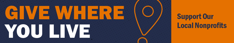 Give Where You Live, Support our Local Nonprofits