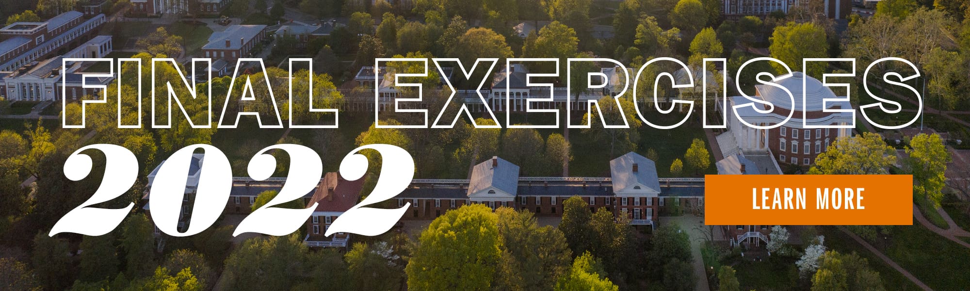 The words Final Exercises 2022 over an aerial photo of the Lawn in the early morning light.