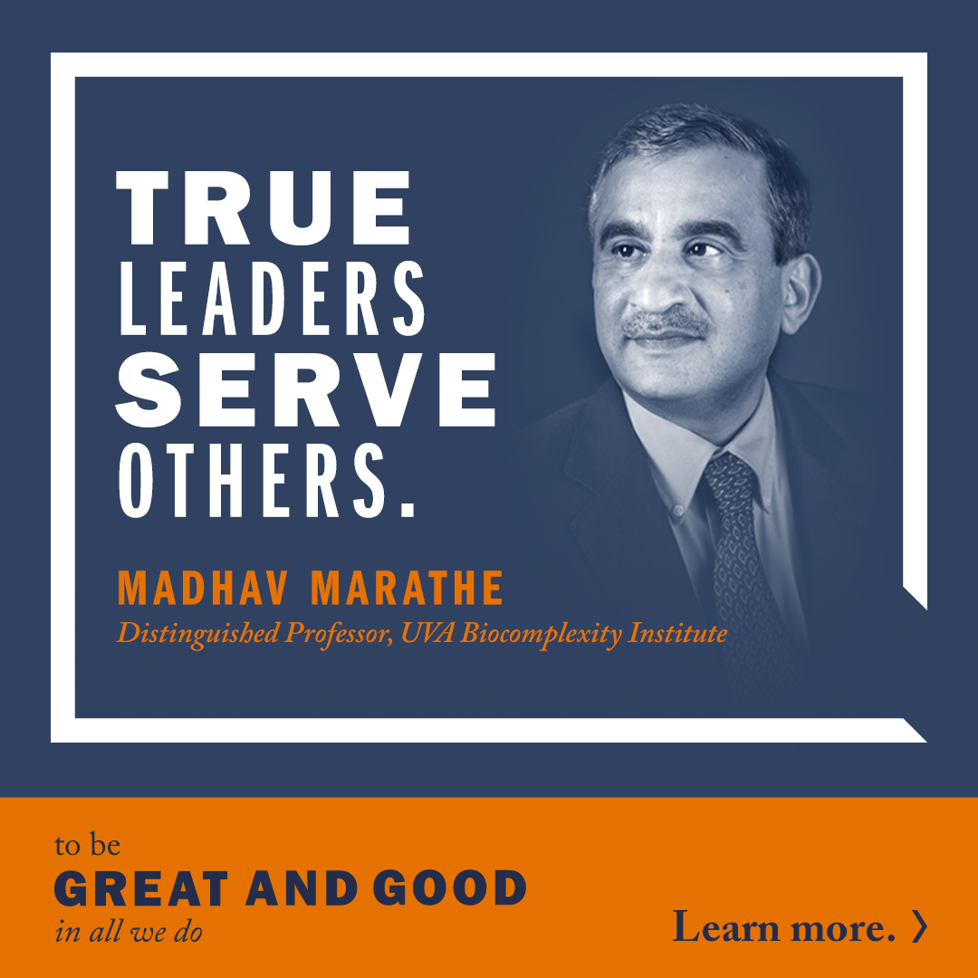 ‘True leaders serve others’ | Madhav Marathe, Distinguished Professor, UVA Biocomplexity Institute | To Be Great and Good in All We Do