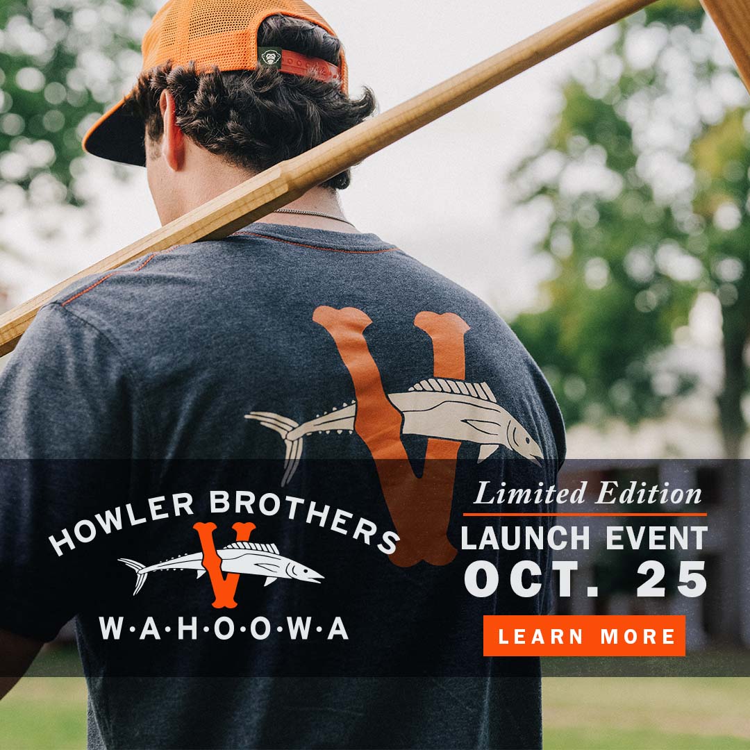 Howler Brothers Wahoowa, Limited Edition Launch Event Oct. 25, Learn More