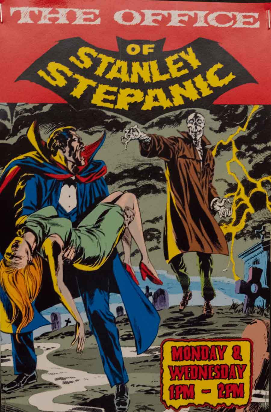 Stanely Stpanic's office hours sign looks like the cover of an old Dracula comic book