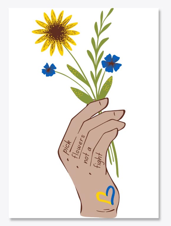 An illustration of a hand holding blue and yellow flowers, with the words "pick flowers not a fight" written on the fingers