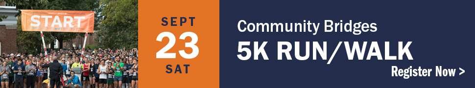Sept 23, Sat - Community Bridges 5k Run or Walk, Register Now