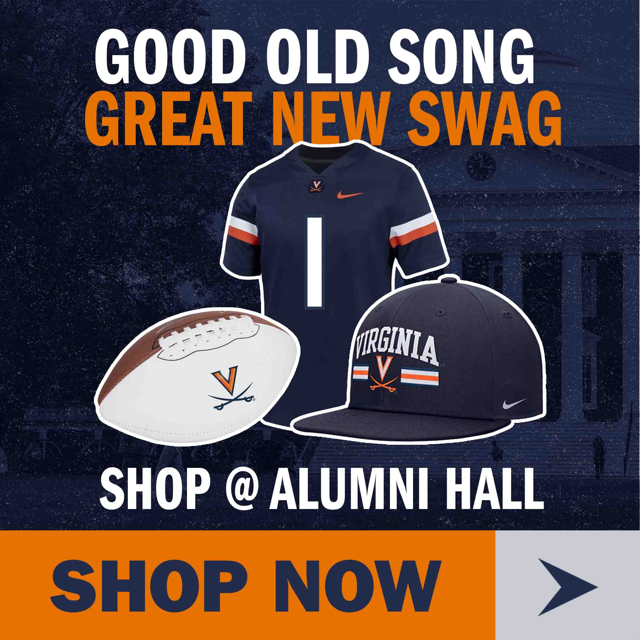 Good Old Song, Great New Swag. Shop at Alumni Hall, Shop Now