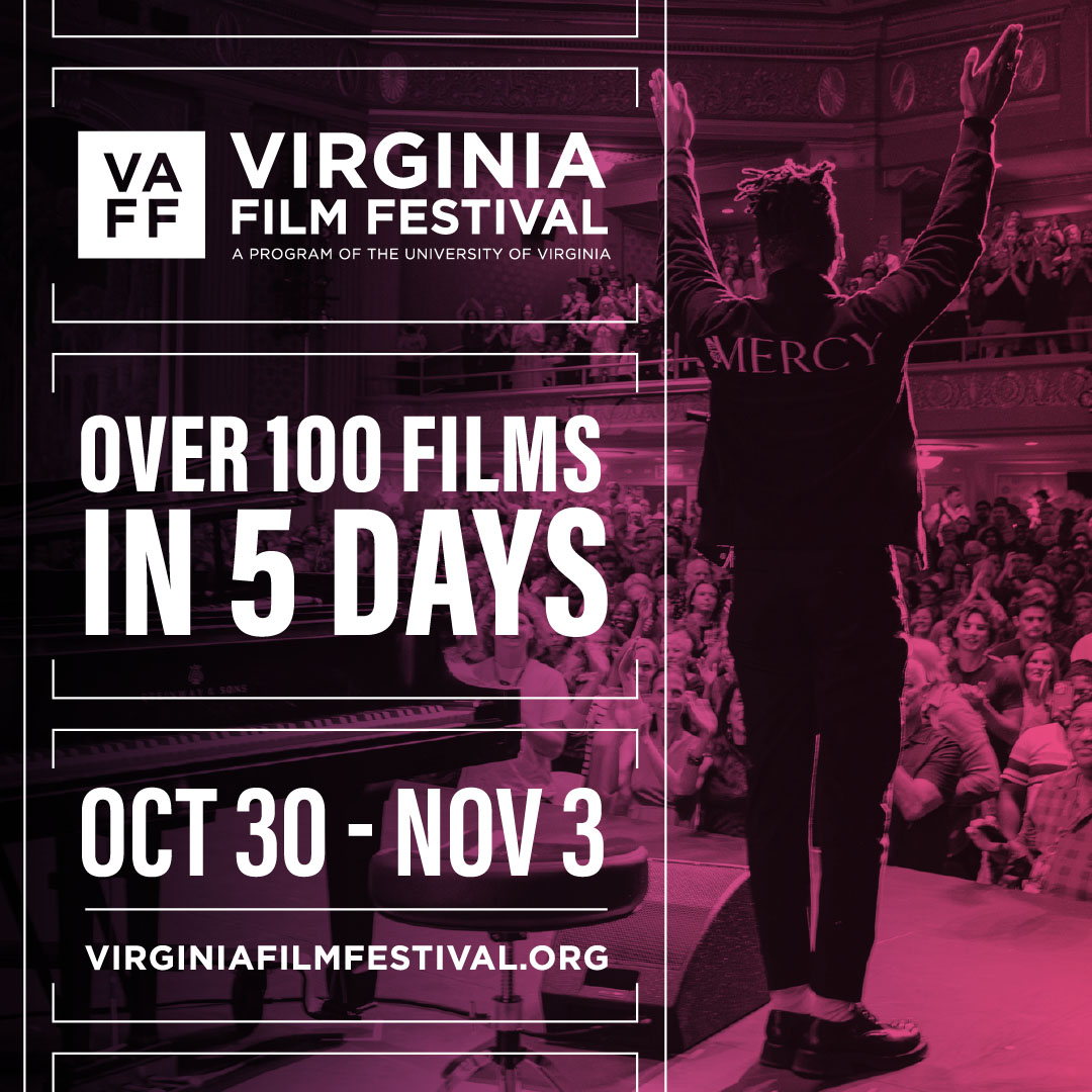 Virginia Film Festival, Over 100 Films in 5 Days, Oct 30 to Nov 3