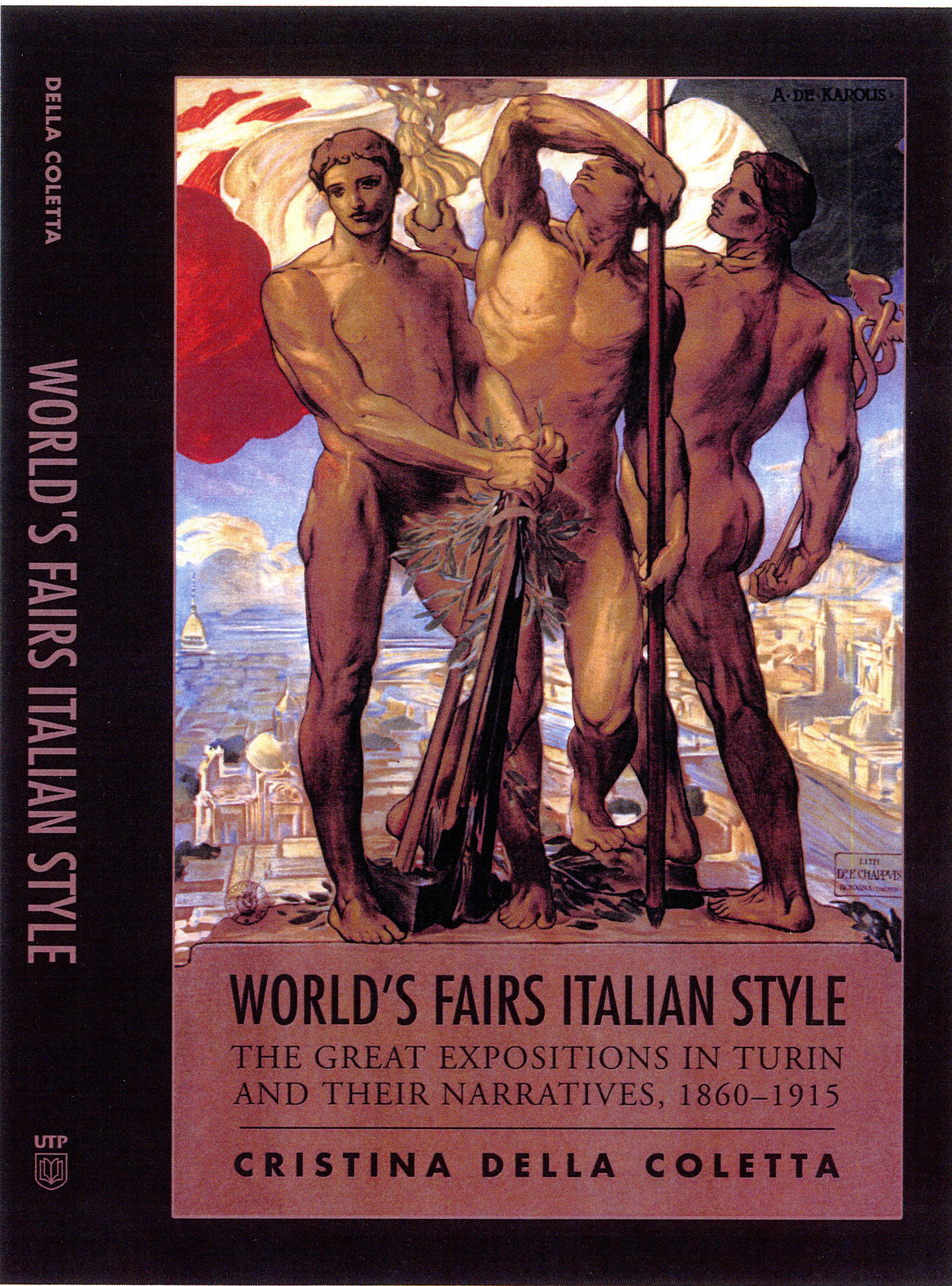 Text reads: World's fairs italian style.  The Great expositions in turin and their narratives, 1860-1915 by Cristina Della Coletta