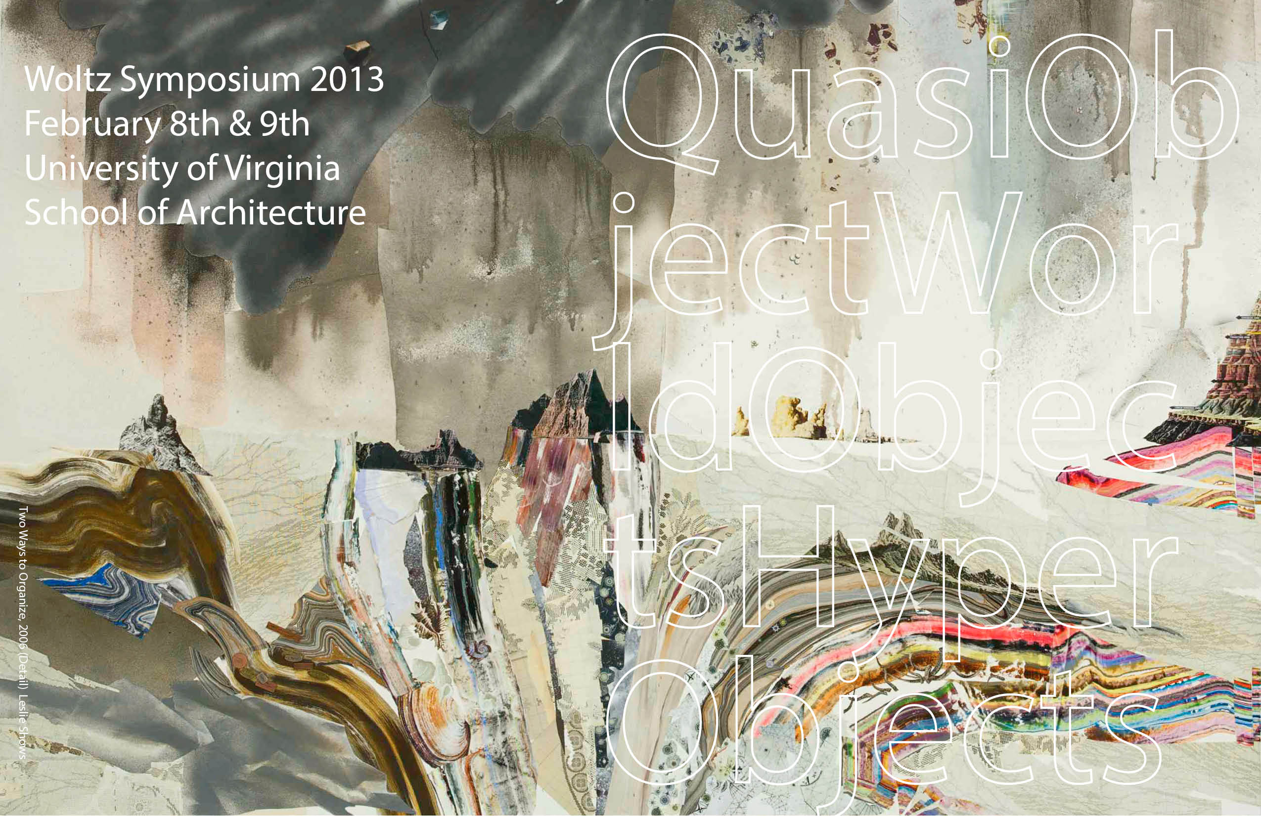 text reads: Woltz Symposium 2013, February 8th &9th, UVA School of Architecture