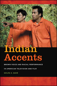 Book cover reads: Indian Accents.  Brown voice and racial performance in American television and film