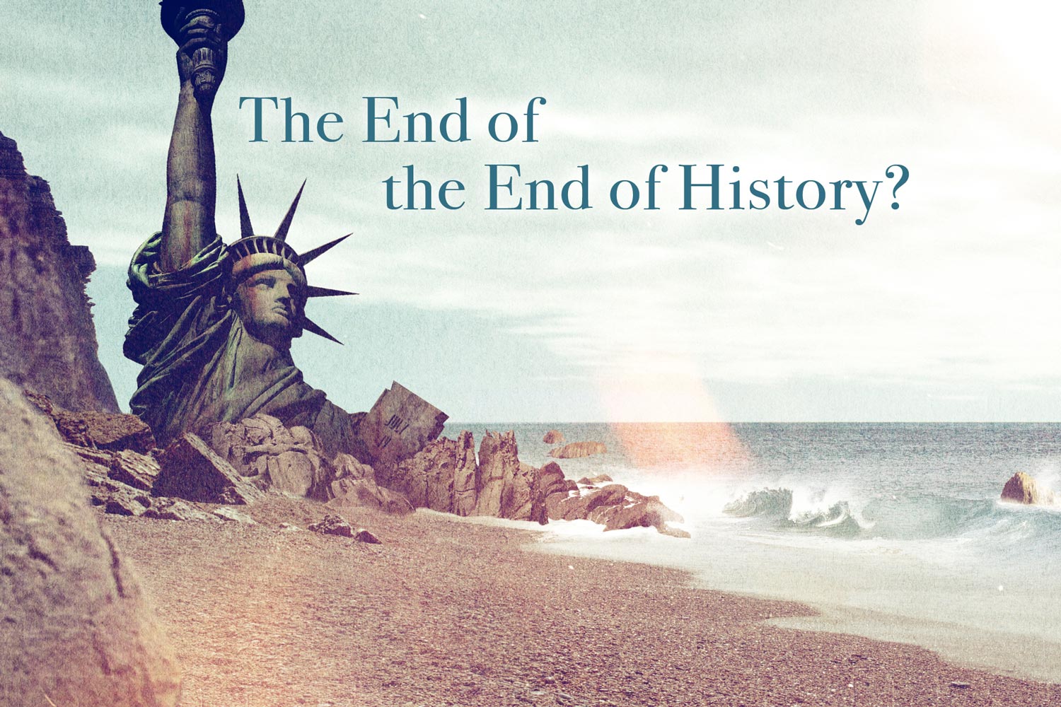 text reads: The End of the End of History?