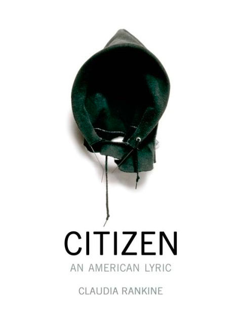 Book cover reads: Citizen an american lyric by Claudia Rankine