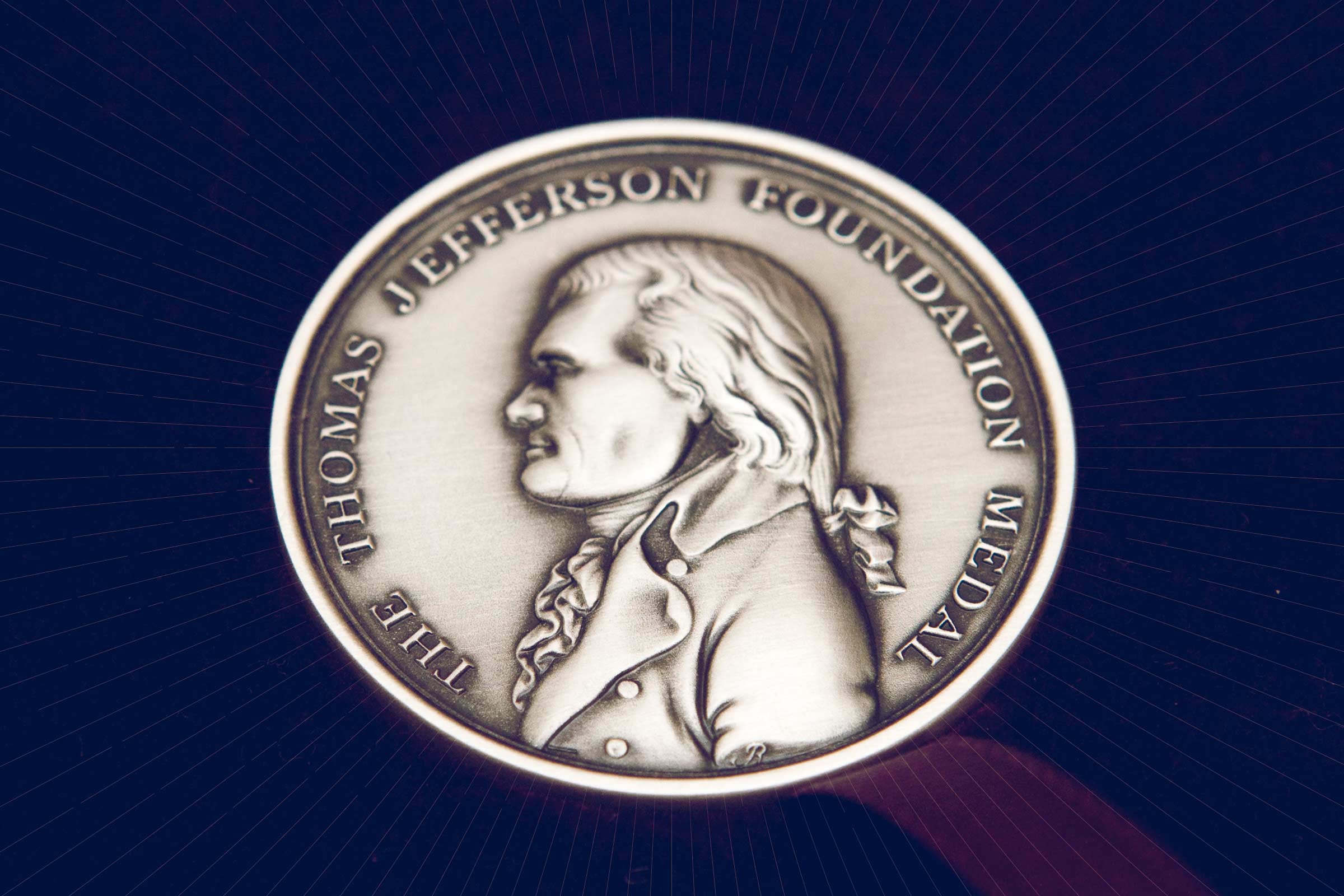 Thomas Jefferson Foundation Medal with a picture of Thomas Jefferson
