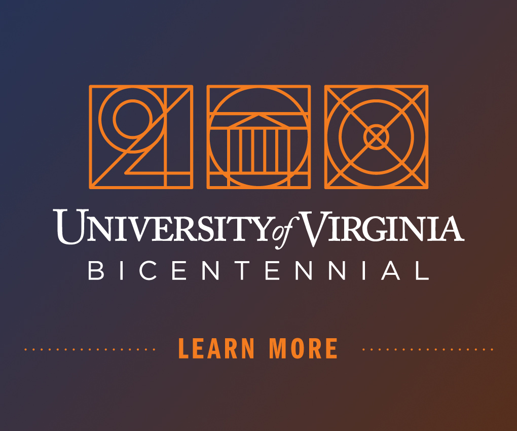 200 University of Virginia Bicentennial | Save the dates: October 5-7 | Learn More