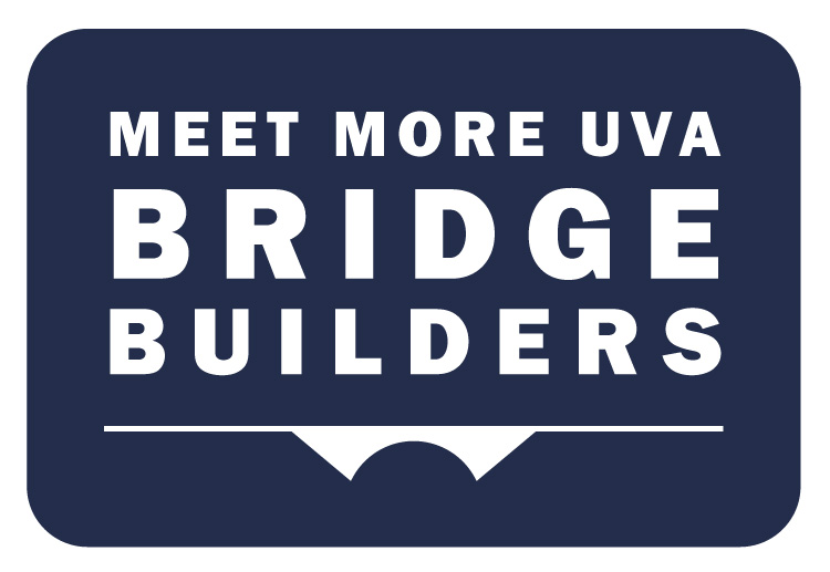 Meet More UVA Bridge Builders