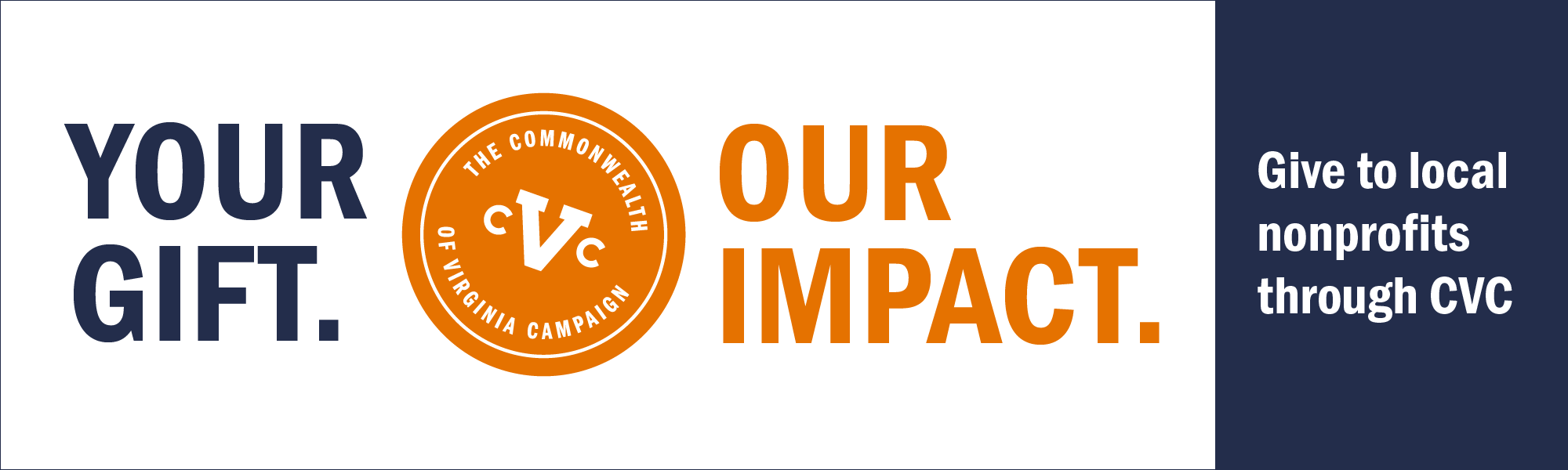 Your gift. Our impact. Give to the CVC.