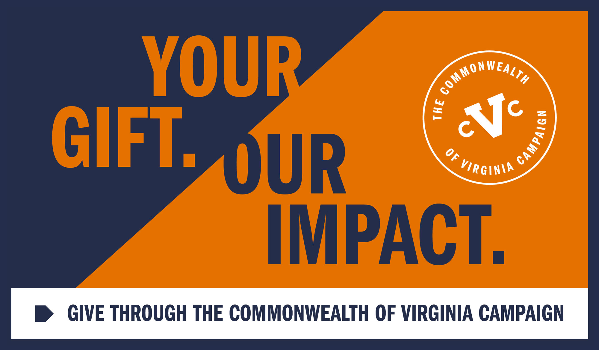 Your Gift. Our Impact.  give through thre commonwealth of Virginia campaign