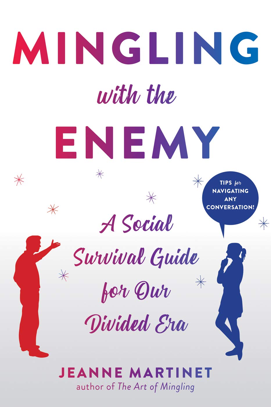 Book cover that reads: Enemy, A social survival Guid for our divided Era by Jeanne Martinet