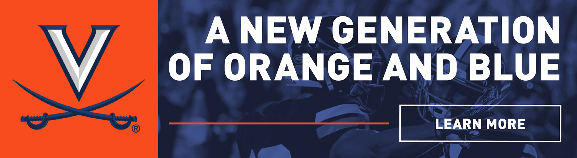 A new generation of orange and blue. Learn more.