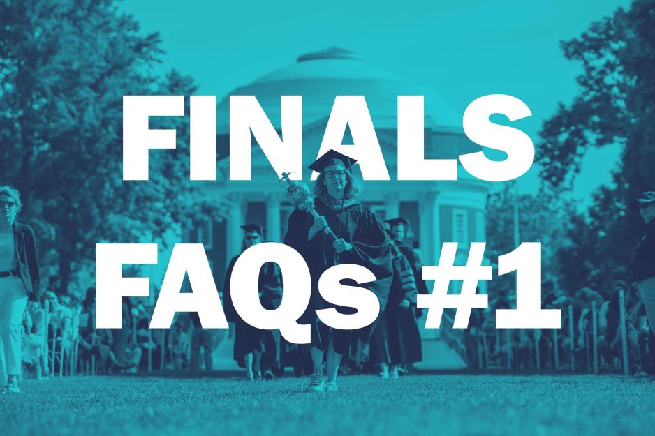 Blue overlay of the Rotunda with text over it that reads "Finals FAQs #1"