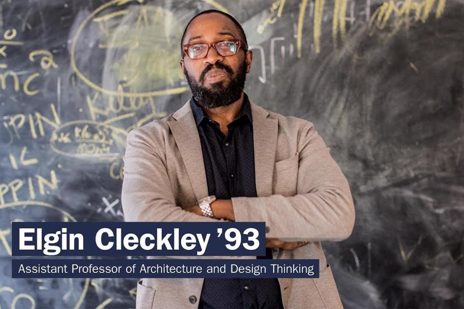Elgin Cleckley headshot text reads: Elgin Cleckely '93 Assistant Professor of Architecture and Design Thinking