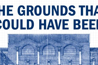 Blueprint of a building on grounds with the text reads: The UVA Grounds That Could Have Been
