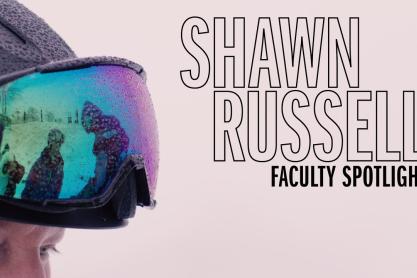 Text reads: Shawn Russell faculty spotlight