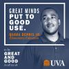 Great minds put to good use. | To Be Great and Good in All We Do