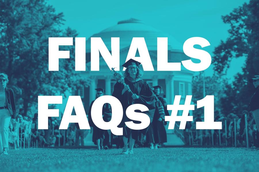 Blue overlay of the Rotunda with text over it that reads "Finals FAQs #1"