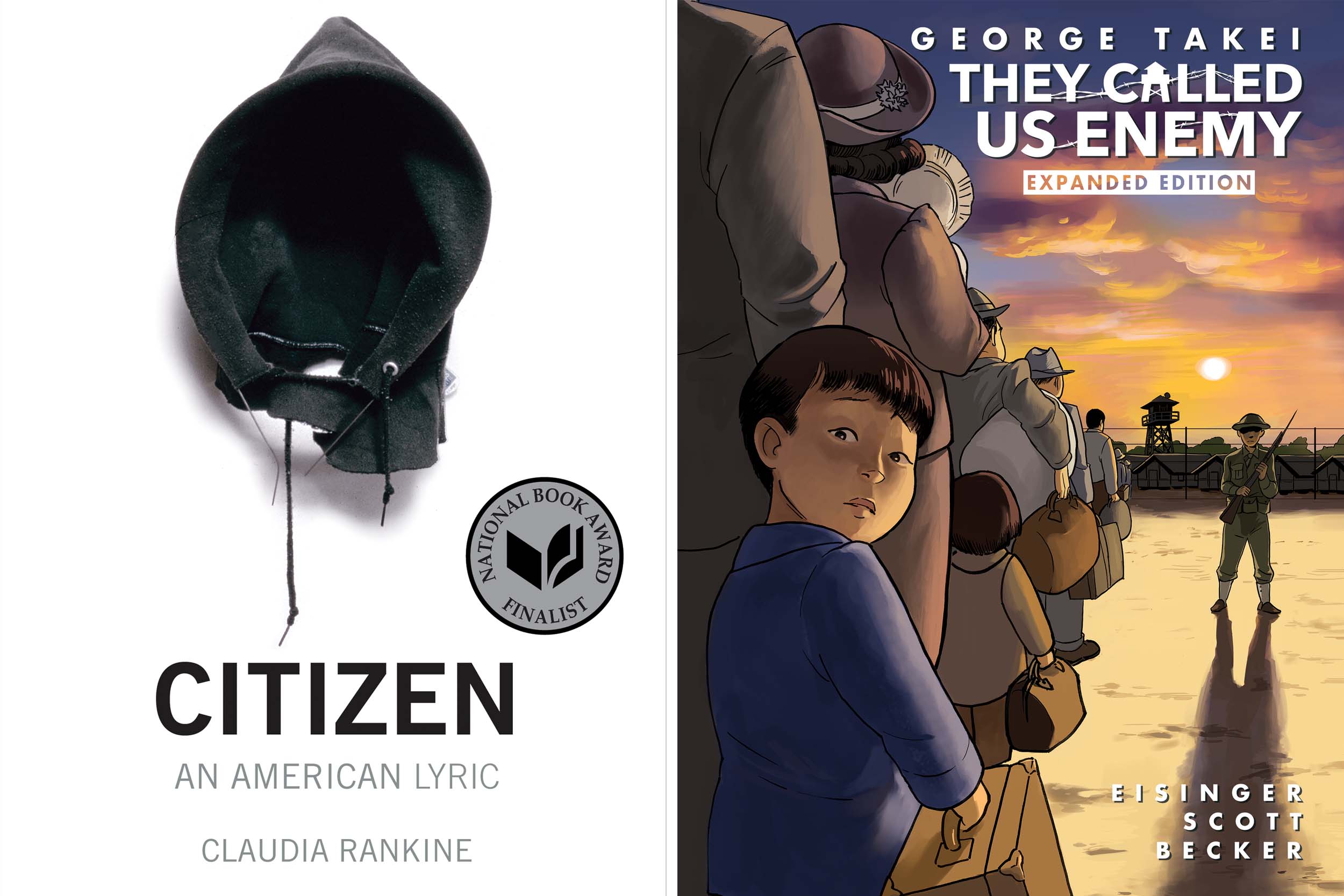 left: Hood with the words Citizen an american lyric claudia rankin, right: book cover with the words: George Takei They called us enemy expanded edition