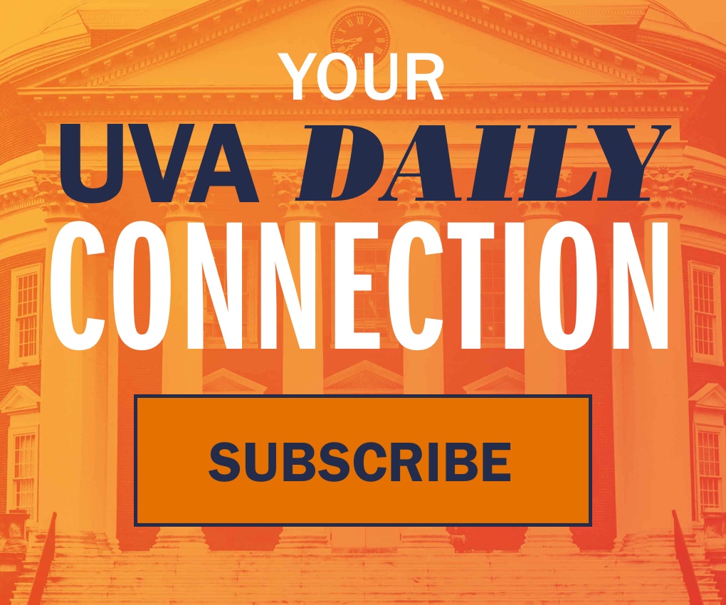 Text reads: Your UVA Daily Connection Subscribe - Daily Report