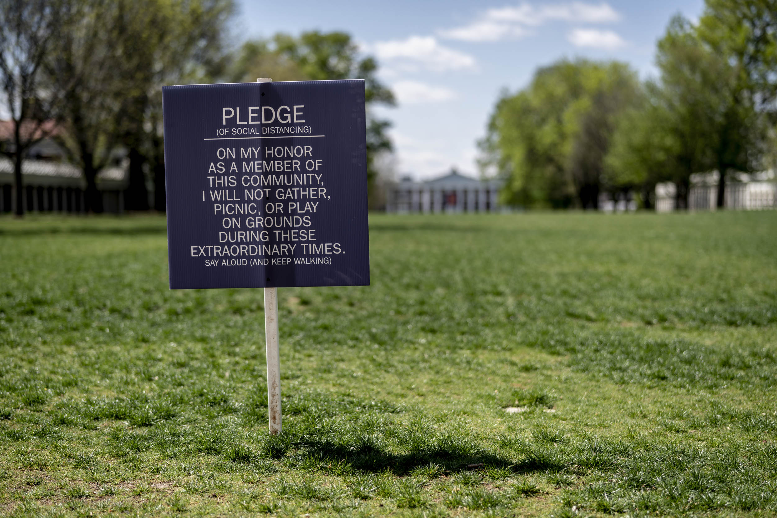 Pledge (of social distancing): On my honor as a member of this community, I will not gather, picnic, or play on Grounds during these extraordinary times. Say aloud (and keep walking).